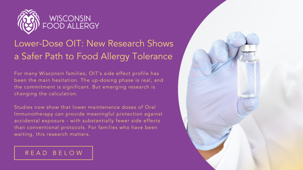 Lower Dose OIT - Wisconsin Food Allergy - Wisconsin - Dr Ringwala - Allergy Care - Food Allergy Specialist
